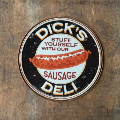 ブリキサイン 『Moore - Dick’s Sausage』
